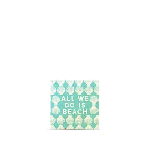 All We Do is Beach Magnet