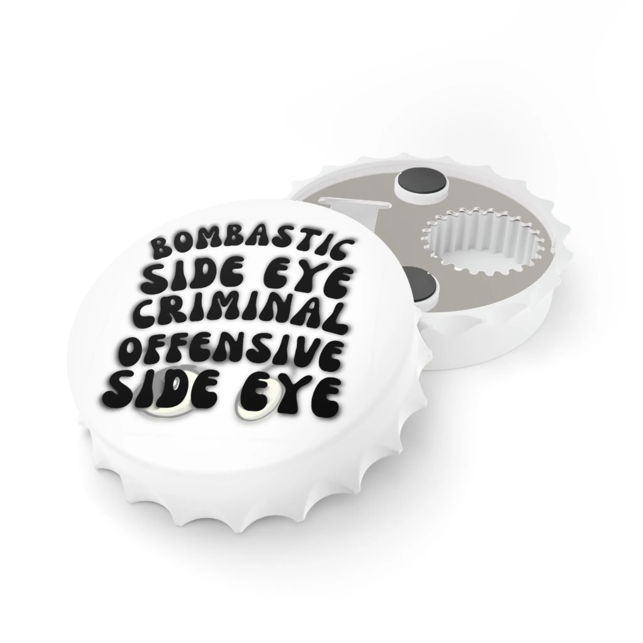 Bombastic Side Eye Bottle Opener