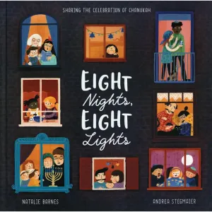 Eight Nights, Eight Lights - the celebration of Chanukah