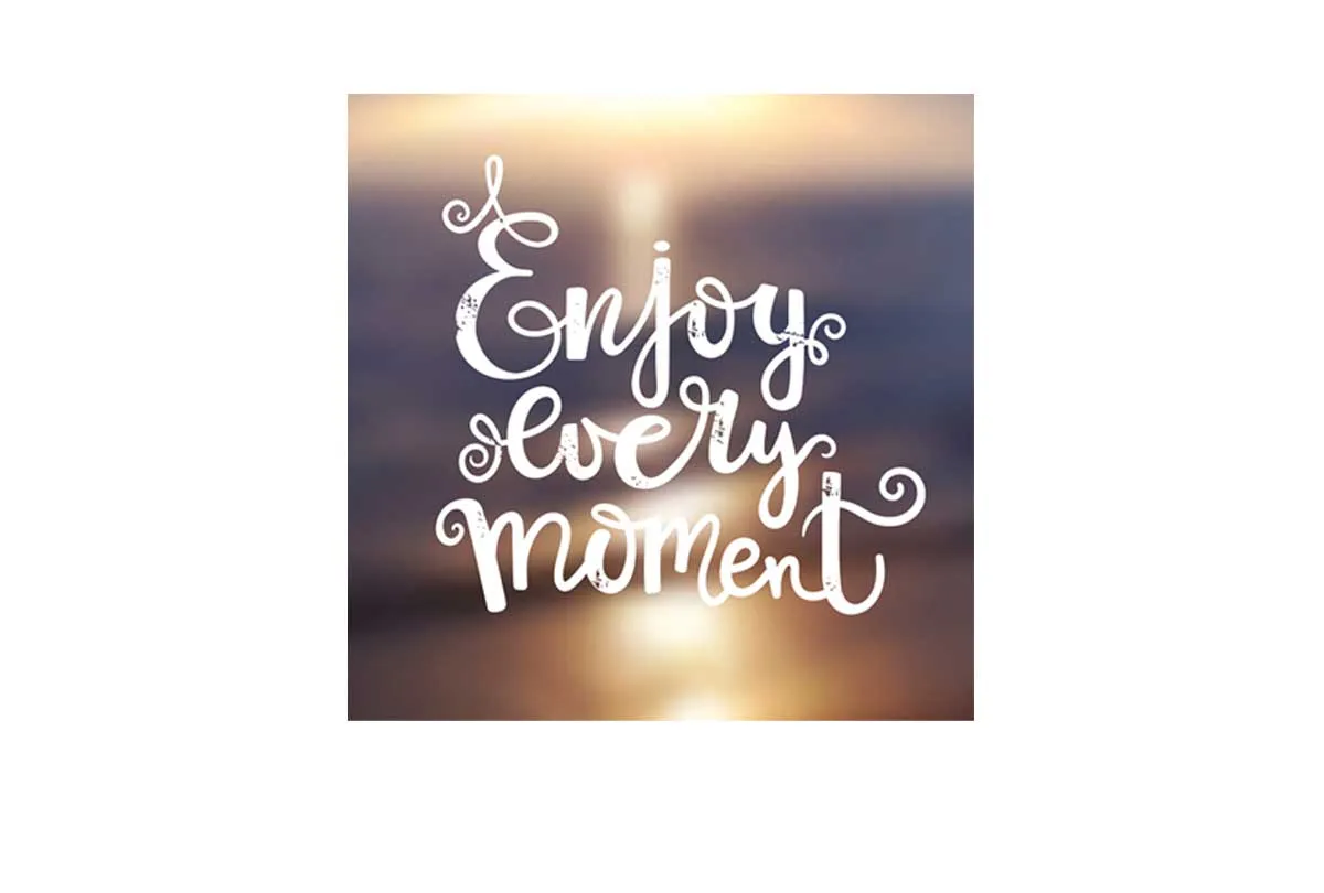 Enjoy Every Moment | Canvas Wall Art Print