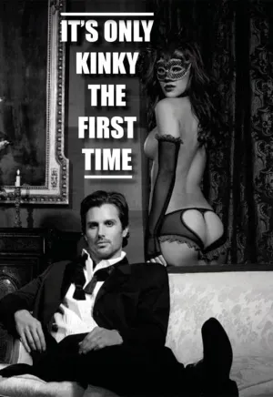Kinky Magnet: It's Only Kinky the First Time