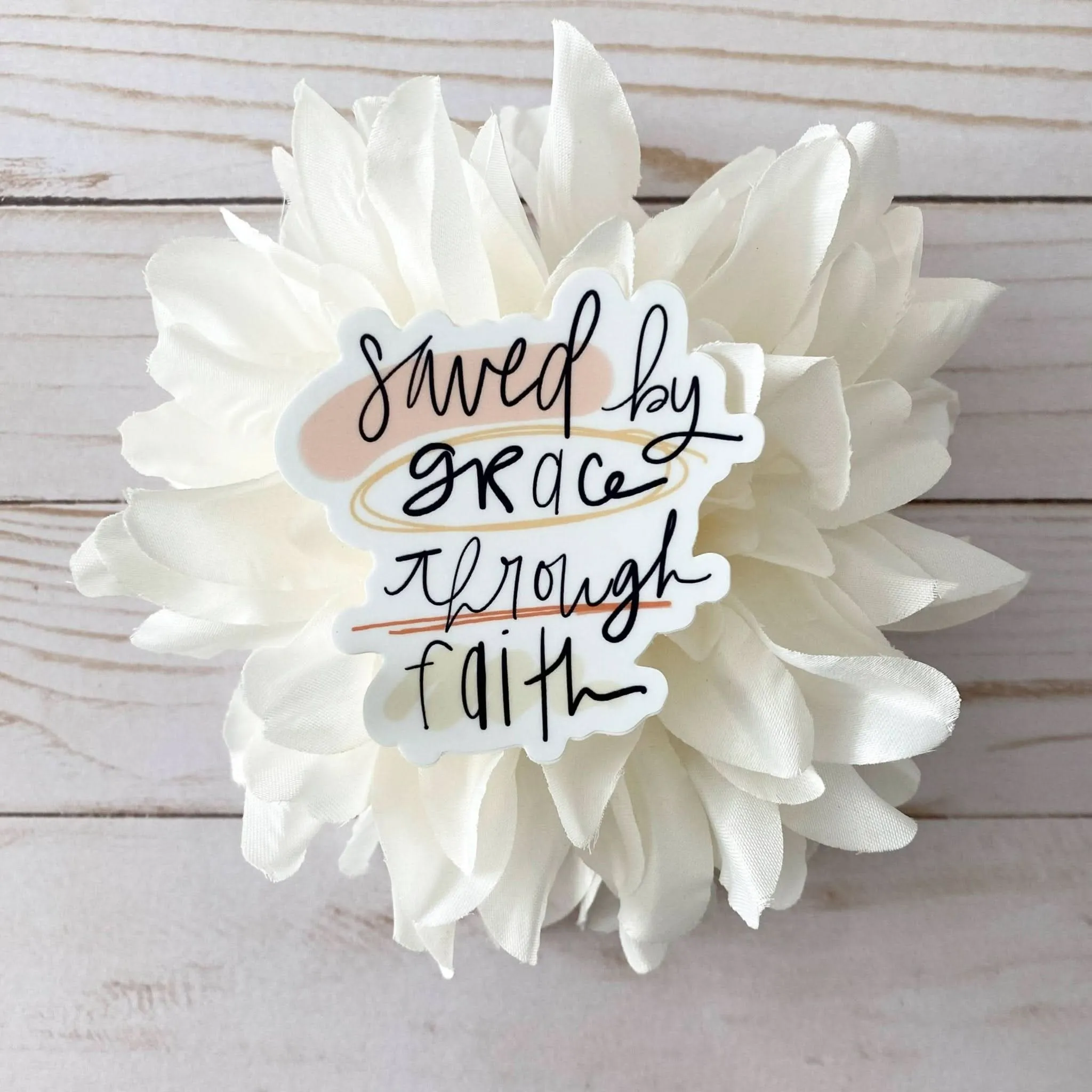 Saved By Grace Through Faith Sticker