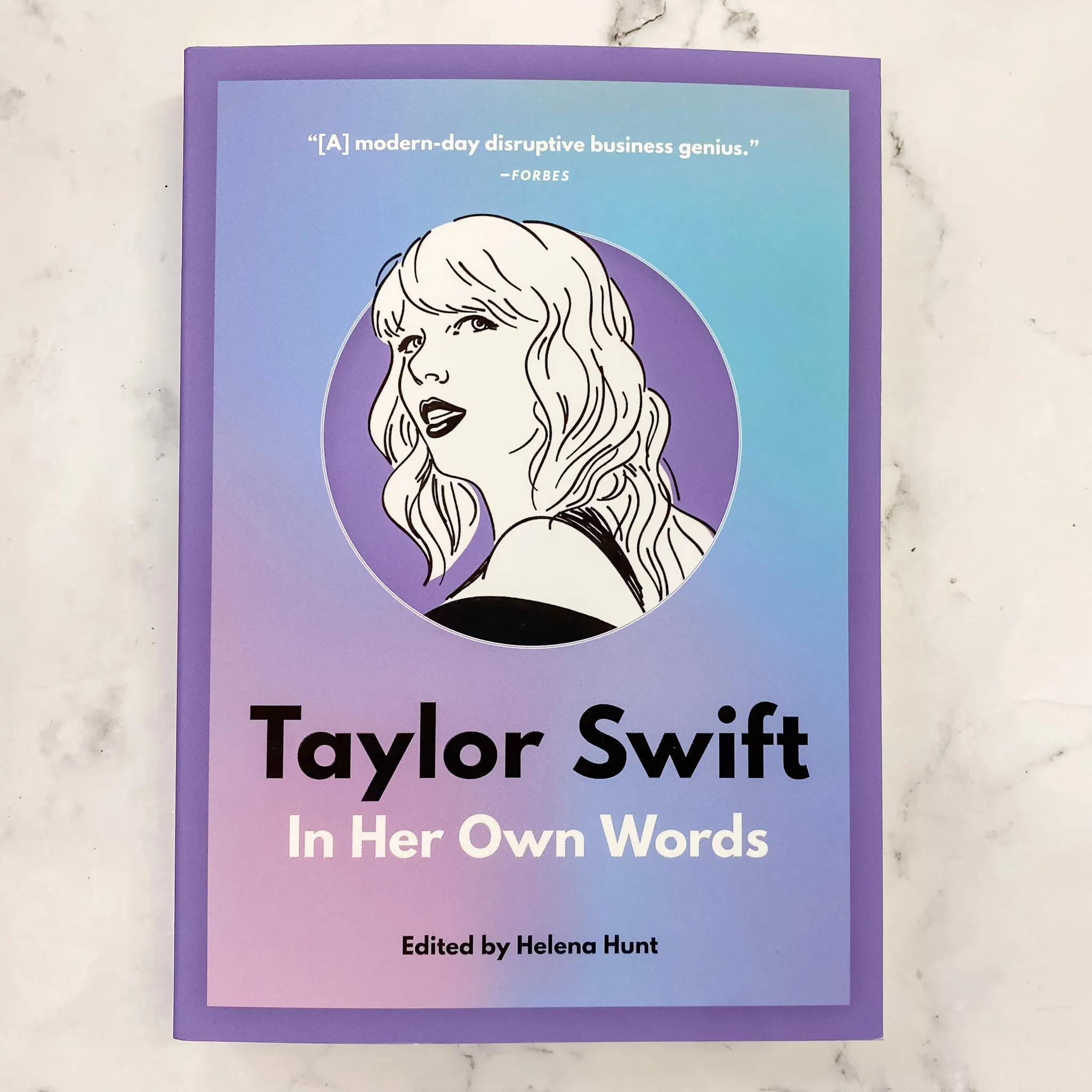Taylor Swift: In Her Own Words (In Their Own Words)